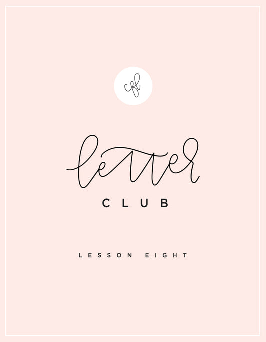 CFL Letter Club - Lesson 8 - Chalkfulloflove