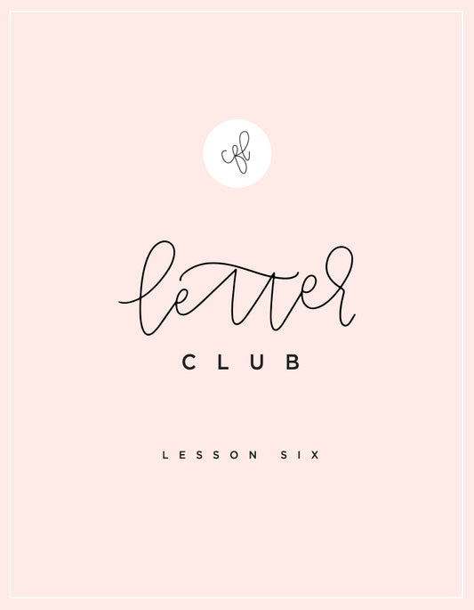 CFL Letter Club - Lesson 6 - Chalkfulloflove